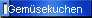 Gem�sekuchen