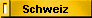 Schweiz